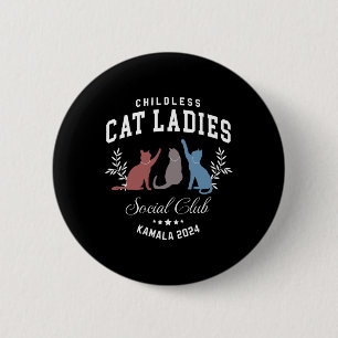 Childless Cat Ladies Social Club Kamala Harris 202 Button