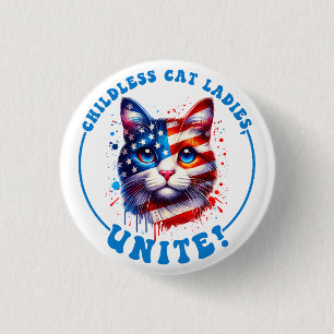 Childless cat ladies unite Kamala Harris  Button
