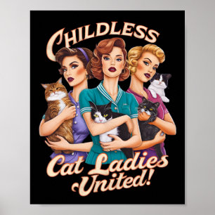 Childless Cat Ladies United  Poster