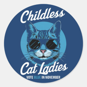 Childless Cat Ladies Vote Blue Democrats US 2024 Classic Round Sticker