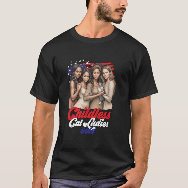 Childless Cat Ladies Vote Blue In November T Shirt (Front)