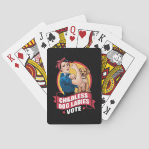 Childless Cat Ladies Vote Dog The Riveter Dog Poker Cards