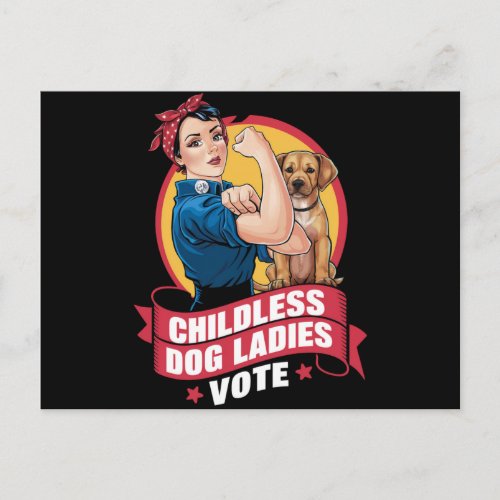 Childless Cat Ladies Vote Dog The Riveter Dog  Postcard