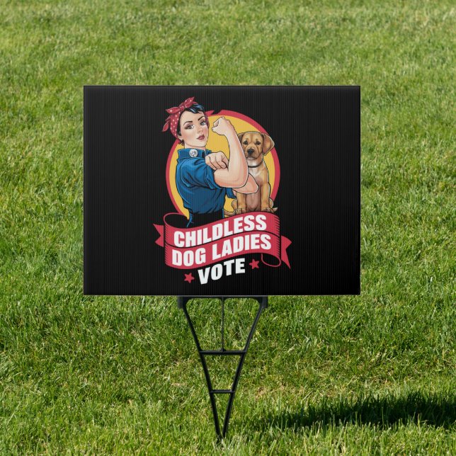 Childless Cat Ladies Vote Dog The Riveter Dog  Sign (Insitu)