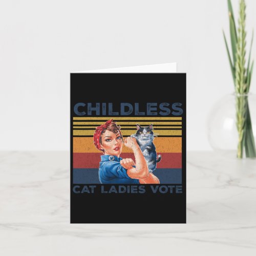 Childless Cat Ladies Vote Roise The Reveter Womens Card