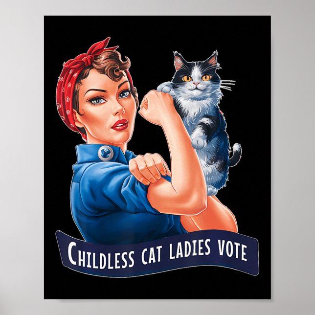 Childless Cat Ladies Vote Rosie  Poster (Front)