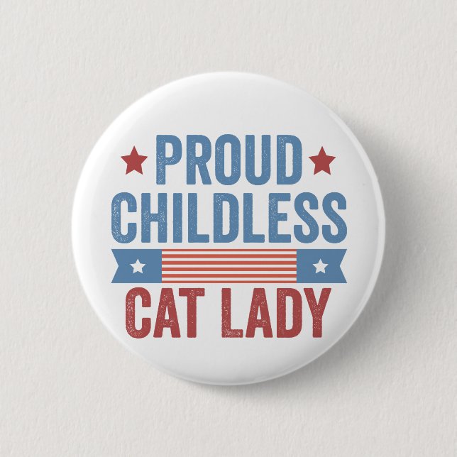 Childless Cat Lady 2024 Button (Front)