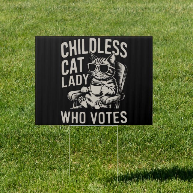 Childless Cat Lady 2024 Election Vote Kamala  Sign (Insitu)