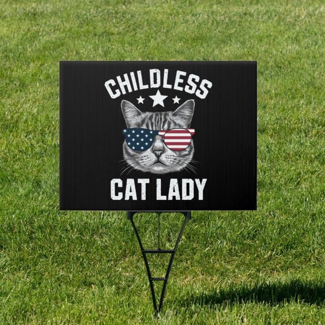 Childless Cat Lady 2024  Sign (Insitu)