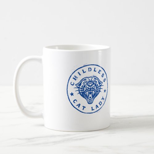 Childless Cat Lady Brave Proud Independent Coffee Mug