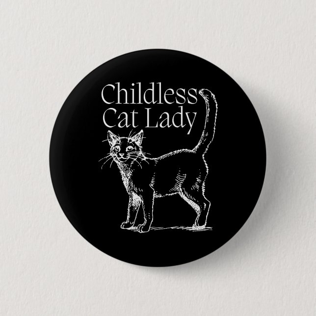 Childless Cat Lady  Button (Front)