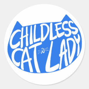 Childless Cat Lady Classic Round Sticker