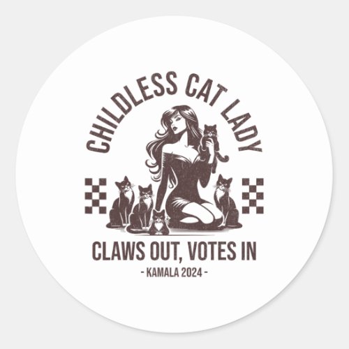 Childless Cat Lady Claws Out  Classic Round Sticker