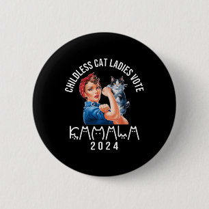 Childless Cat Lady Cute Cat 2024 Childless Cat Lad Button