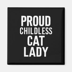 Childless Cat Lady for Cat Mom Women Cat Lady  Magnet