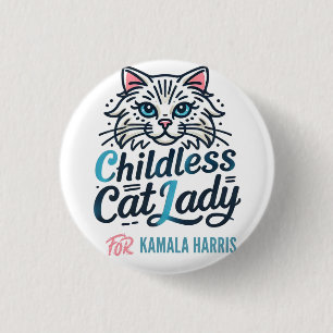 Childless cat lady for Kamala Harris Button