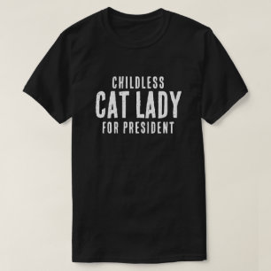 Childless Cat Lady for Pesident Kamala Harris T-Shirt