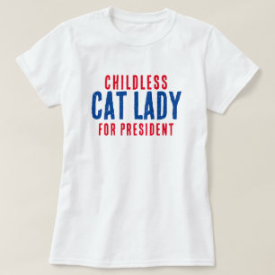 Childless Cat Lady for Pesident Kamala Harris T-Shirt