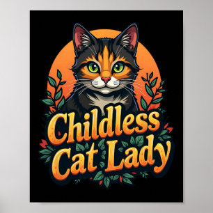 Childless Cat Lady Funny Cat Lover 2  Poster