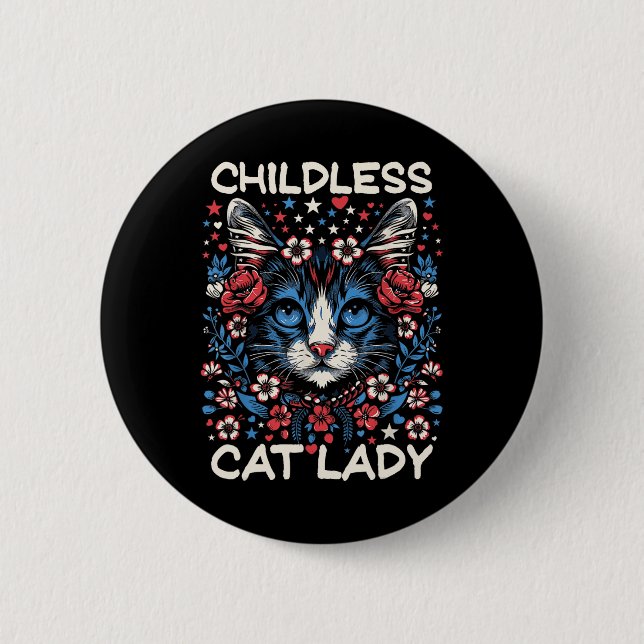 Childless Cat Lady Funny Cat Lover 4  Button (Front)