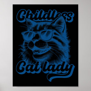 Childless Cat Lady Funny Cat Lover  Poster