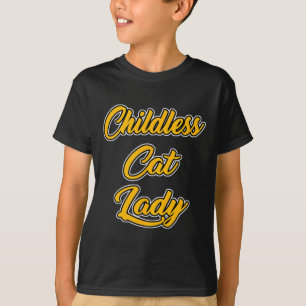 Childless Cat Lady Funny Design T-Shirt