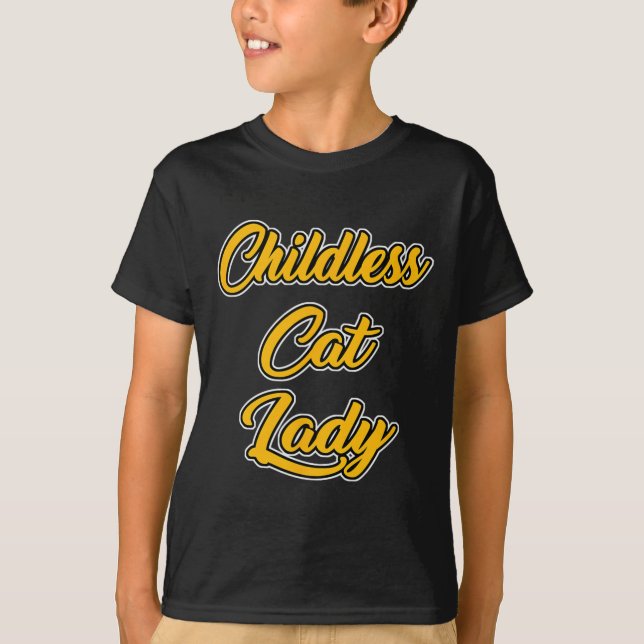 Childless Cat Lady Funny Design  T-Shirt (Front)