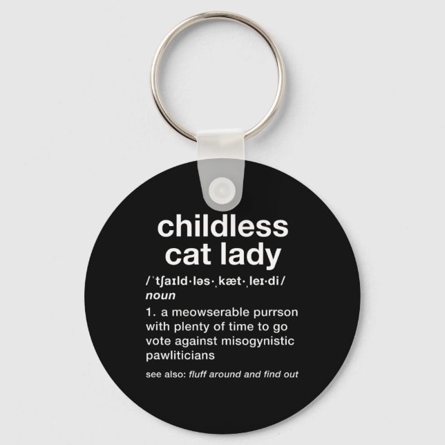 Childless Cat Lady Funny Dictionary Definition  Keychain (Front)