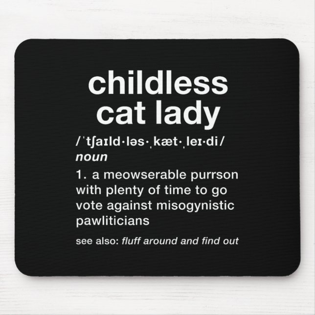 Childless Cat Lady Funny Dictionary Definition  Mouse Pad (Front)