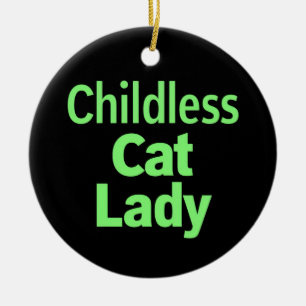 Childless Cat Lady Funny Vote 2024 Ceramic Ornament