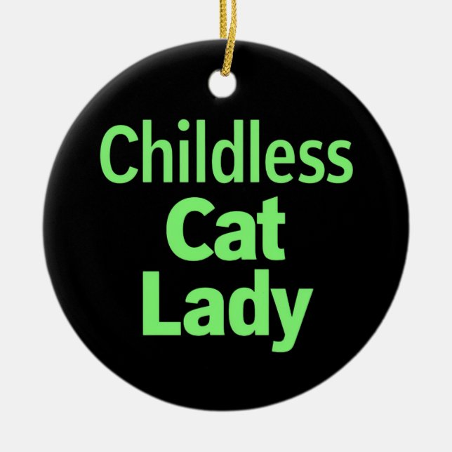 Childless Cat Lady Funny Vote 2024 Ceramic Ornament (Front)