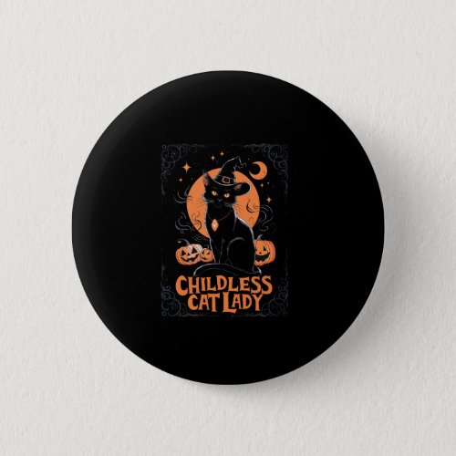 Childless Cat Lady Halloween Spooky Witch Election Button