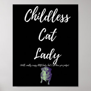 Childless Cat Lady Poster