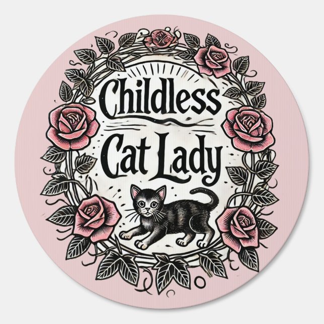 Childless Cat Lady                                 Sign (Front)