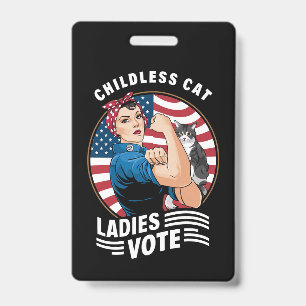 Childless Cat Lady Vote Vintage Rosie The Rivete Badge