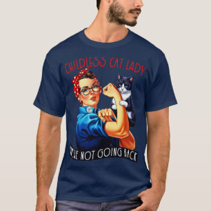 Childless Cat Lady Were Not Going Back T-Shirt