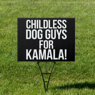 Childless Dog Guys for Kamala 2024 Vote Harris Sign