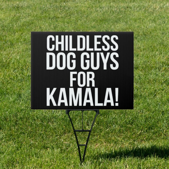 Childless Dog Guys for Kamala 2024 Vote Harris  Sign (Insitu)