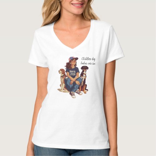 Childless dog ladies vote too T_Shirt