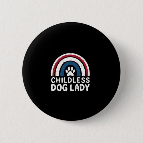 Childless Dog Lady Election Vote 2024 Boho Rainbow Button