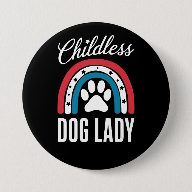Childless Dog Lady Election Vote 2024 Rainbow USA Button (Front)
