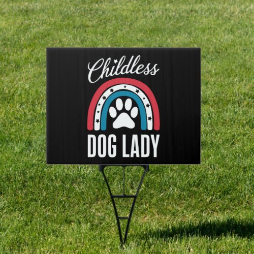 Childless Dog Lady Election Vote 2024 Rainbow USA Sign