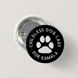 Childless dog Lady for kamala funny white dog paw Button