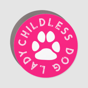 Childless Dog Lady funny cute dog paw pink Car Magnet