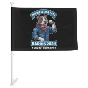 Childless Dog Lady is Voting Kamala Election 2024 Car Flag