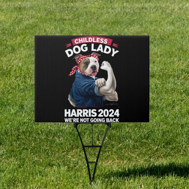 Childless Dog Lady Is Voting Kamala Election 2024 Sign (Insitu)
