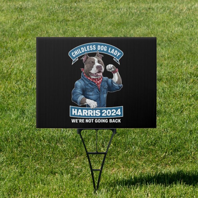 Childless Dog Lady is Voting Kamala Election 2024 Sign (Insitu)