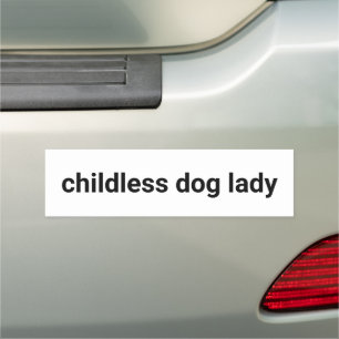 Childless dog lady minimalist modern funny white car magnet