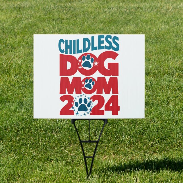 Childless Dog Mom Dog Lady Voting Patriotic Dog  Sign (Insitu)