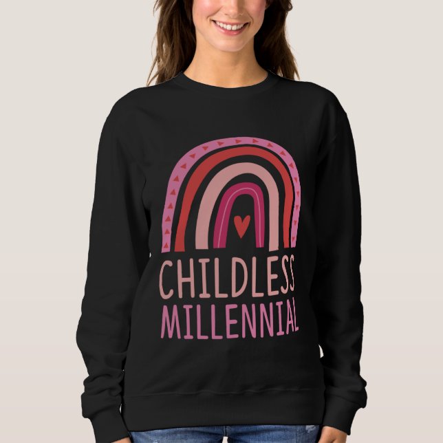 Childless Millennial Trendy Bohemian Rainbow Boho  Sweatshirt (Front)